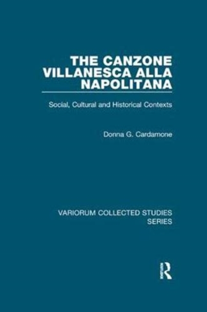 The canzone villanesca alla napolitana : Social, Cultural and Historical Contexts, Paperback / softback Book