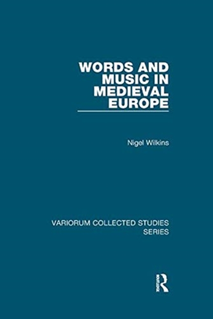 Words and Music in Medieval Europe, Paperback / softback Book