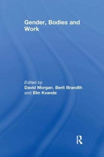Gender, Bodies and Work, Paperback / softback Book