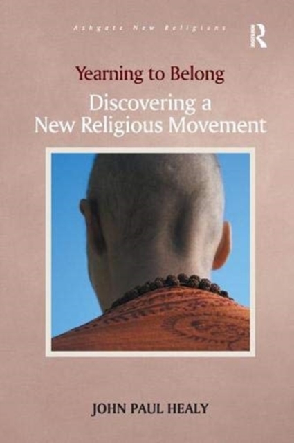 Yearning to Belong : Discovering a New Religious Movement, Paperback / softback Book