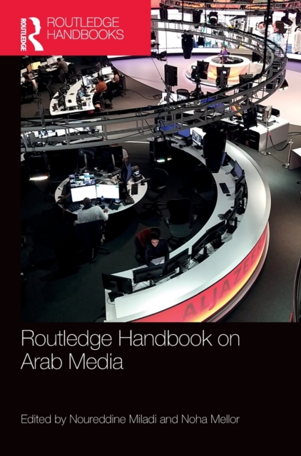Routledge Handbook on Arab Media, Hardback Book