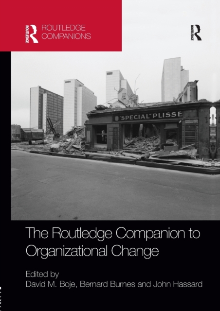 The Routledge Companion to Organizational Change, Paperback / softback Book