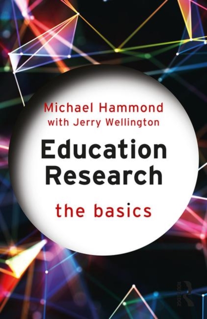 Education Research: The Basics, Hardback Book