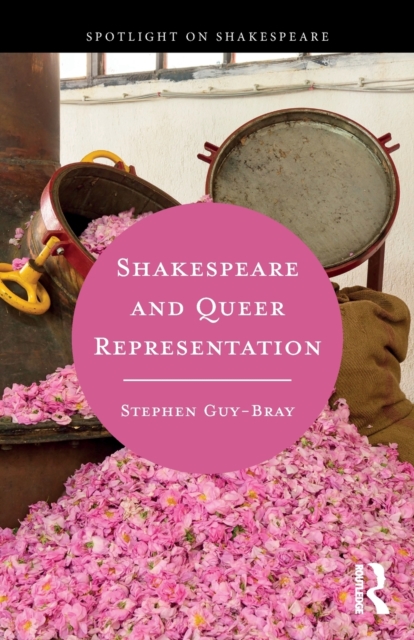 Shakespeare and Queer Representation, Paperback / softback Book