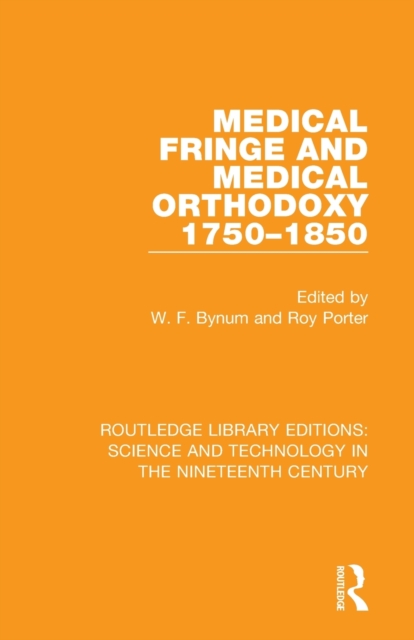 Medical Fringe and Medical Orthodoxy 1750-1850, Paperback / softback Book