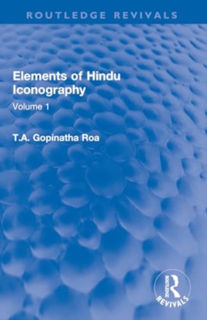 Elements of Hindu Iconography : Volume 1, Paperback / softback Book
