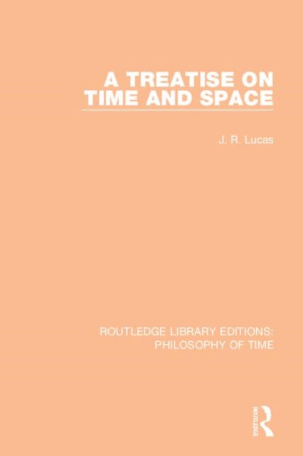A Treatise on Time and Space, Paperback / softback Book