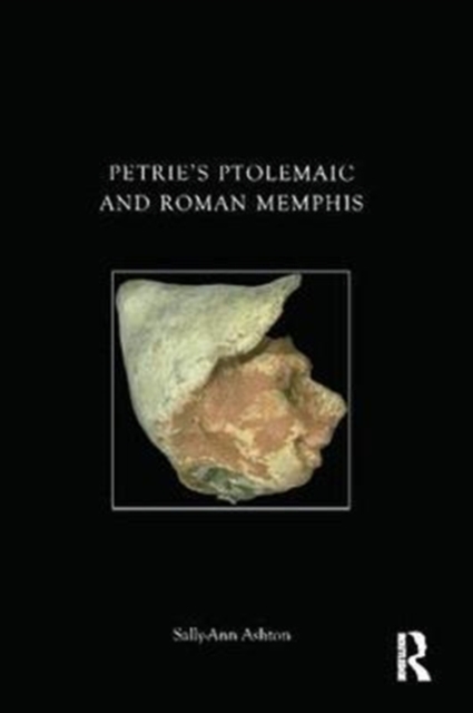Petrie's Ptolemaic and Roman Memphis, Hardback Book