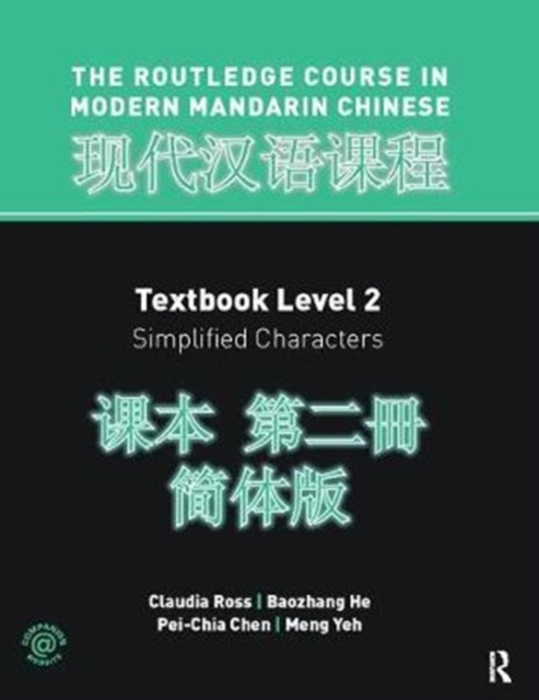 Routledge Course In Modern Mandarin Chinese Level 2 (Simplified), Hardback Book