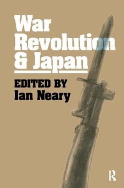 War, Revolution and Japan, Hardback Book