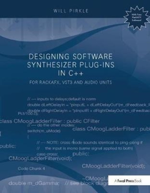 Designing Software Synthesizer Plug-Ins in C++ : For RackAFX, VST3, and Audio Units, Hardback Book