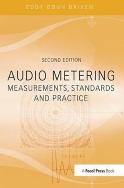 Audio Metering : Measurements, Standards and Practice, Hardback Book