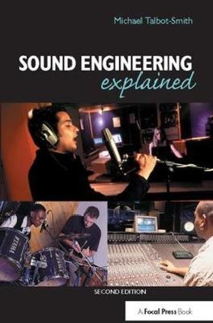 Sound Engineering Explained, Hardback Book