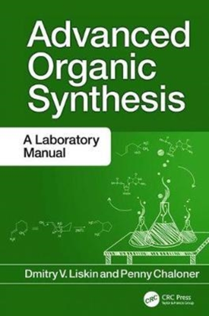Advanced Organic Synthesis : A Laboratory Manual, Hardback Book