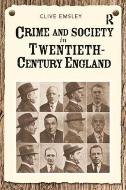 Crime and Society in Twentieth Century England, Hardback Book