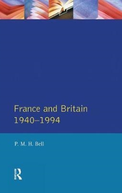 France and Britain, 1940-1994 : The Long Separation, Hardback Book