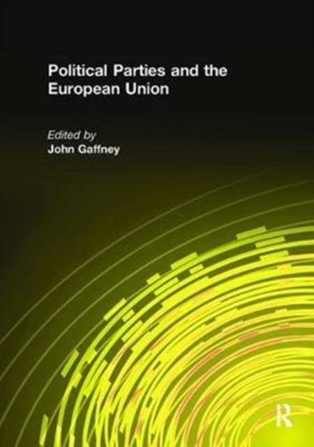 Political Parties and the European Union, Hardback Book