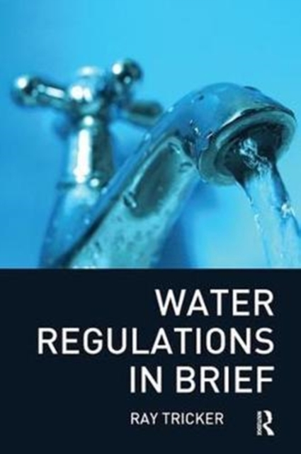 Water Regulations In Brief, Hardback Book