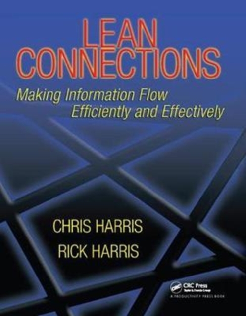 Lean Connections : Making Information Flow Efficiently and Effectively, Hardback Book