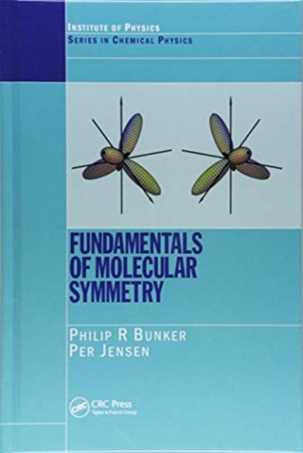 Fundamentals of Molecular Symmetry, Hardback Book
