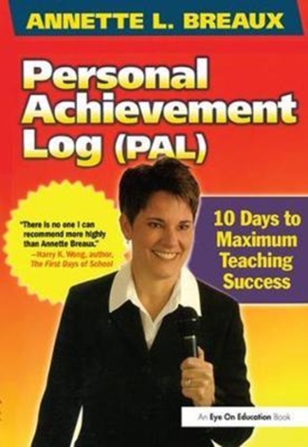 Personal Achievement Log (PAL) : 10 Days of Maximum Teaching Success, Hardback Book