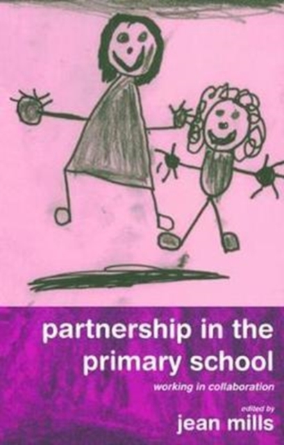Partnership in the Primary School : Working in Collaboration, Hardback Book