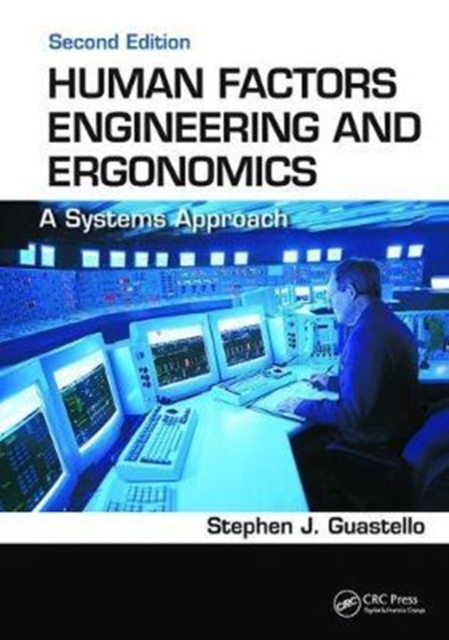 Human Factors Engineering and Ergonomics : A Systems Approach, Second Edition, Hardback Book