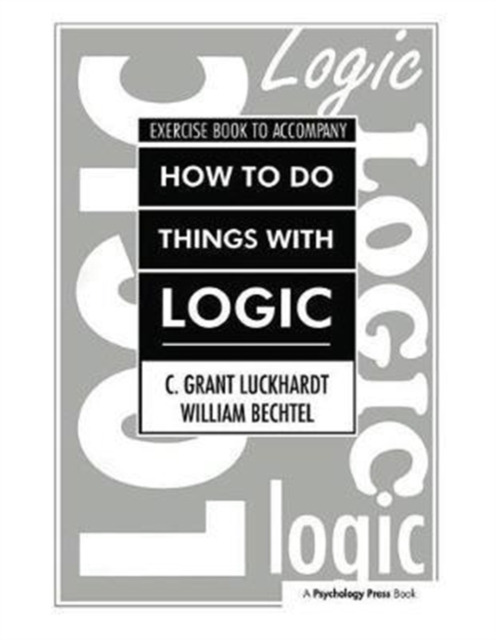 How To Do Things With Logic Workbook : Workbook with Exercises, Hardback Book