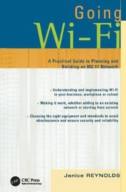 Going Wi-Fi : Networks Untethered with 802.11 Wireless Technology, Hardback Book