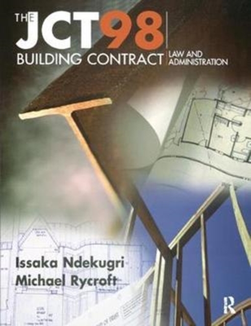 JCT98 Building Contract: Law and Administration, Hardback Book