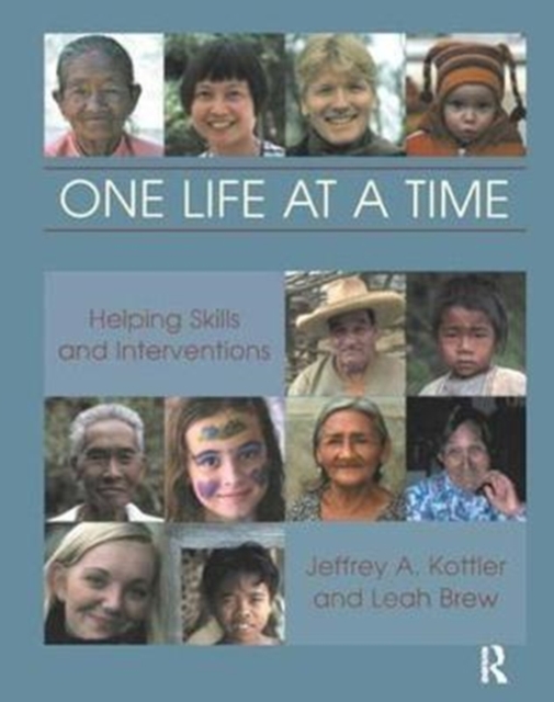 One Life at a Time : Helping Skills and Interventions, Hardback Book
