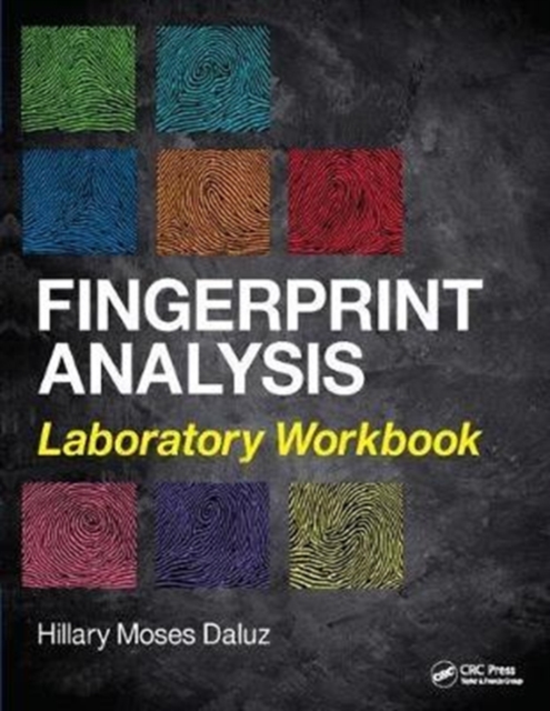Fingerprint Analysis Laboratory Workbook, Hardback Book