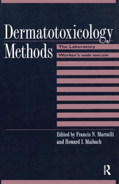 Dermatotoxicology Methods : The Laboratory Worker's Ready Reference, Hardback Book