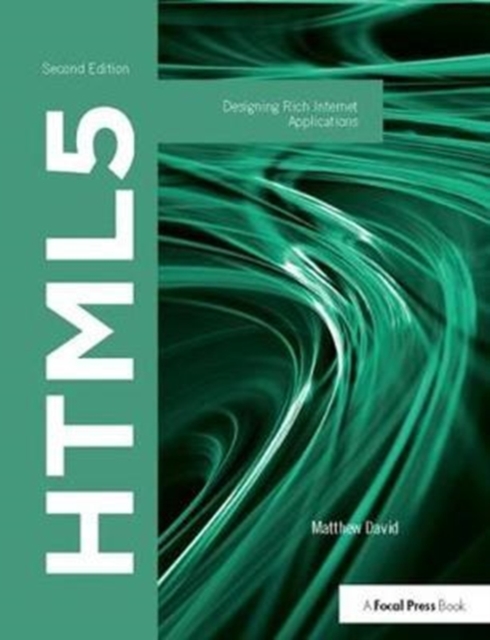 HTML5 : Designing Rich Internet Applications, Hardback Book
