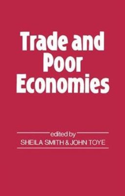 Trade and Poor Economies, Hardback Book
