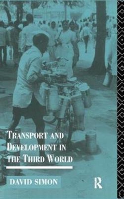Transport and Development in the Third World, Hardback Book