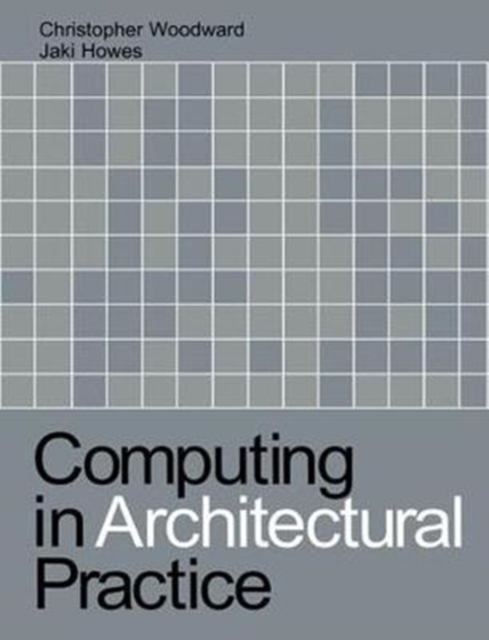 Computing in Architectural Practice, Hardback Book
