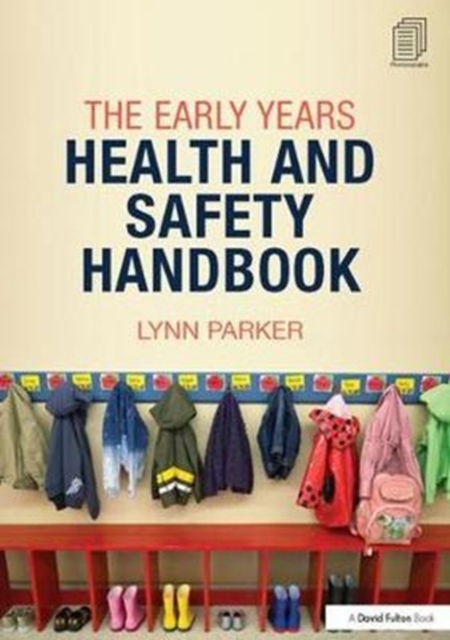 The Early Years Health and Safety Handbook, Hardback Book