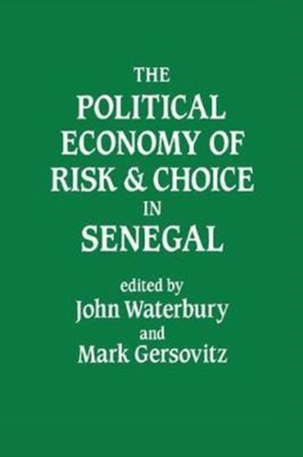 The Political Economy of Risk and Choice in Senegal, Hardback Book