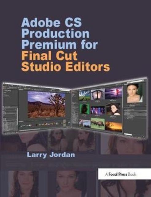 Adobe CS Production Premium for Final Cut Studio Editors, Hardback Book