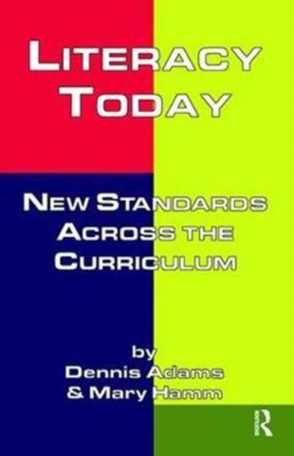 Literacy Today : New Standards Across the Curriculum, Hardback Book