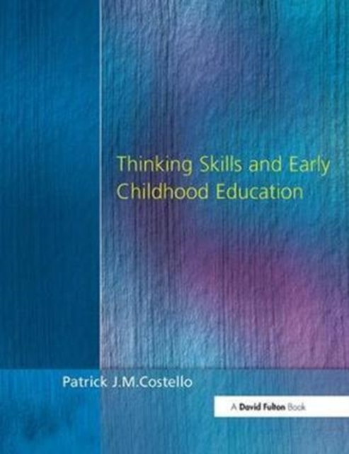 Thinking Skills and Early Childhood Education, Hardback Book