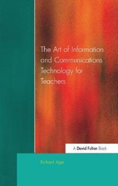 Art of Information of Communications Technology for Teachers, Hardback Book