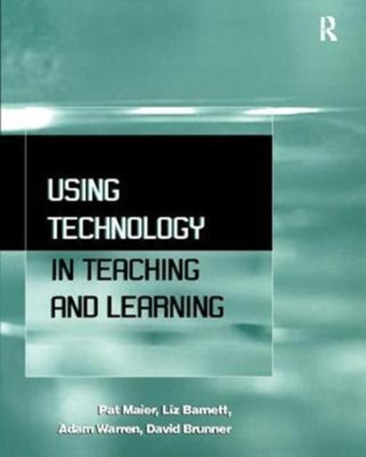 Using Technology in Teaching and Learning, Hardback Book