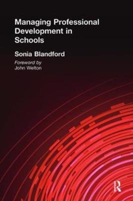 Managing Professional Development in Schools, Hardback Book