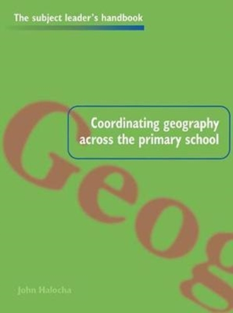Coordinating Geography Across the Primary School, Hardback Book