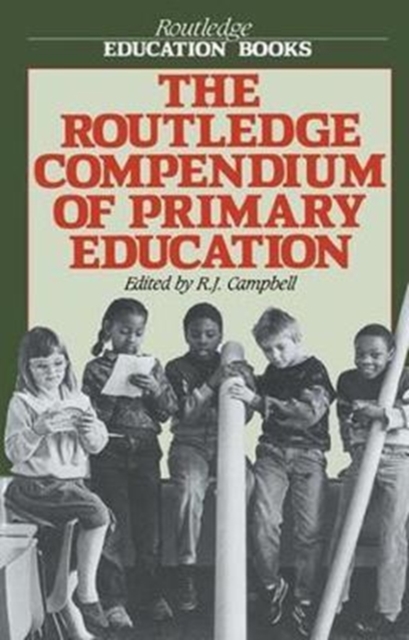 The Routledge Compendium of Primary Education, Hardback Book