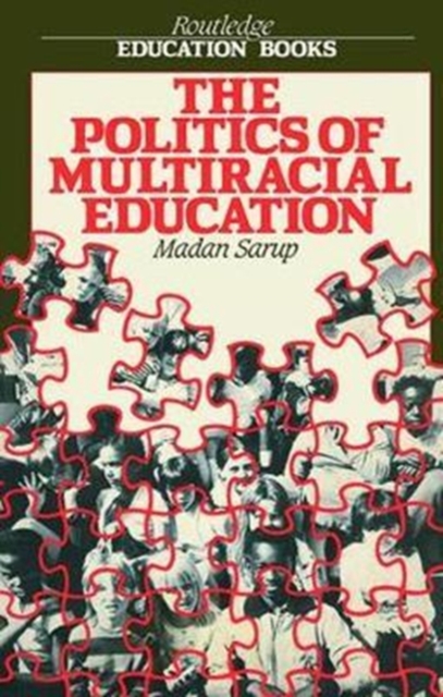 The Politics Of Multiracial Education, Hardback Book
