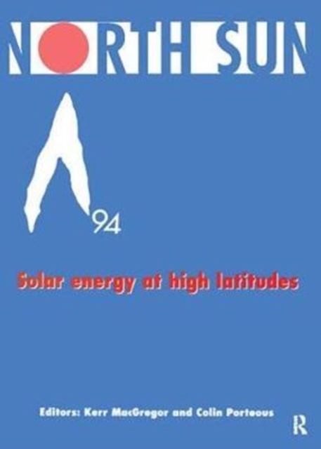 North Sun '94 : Solar Energy at High Latitudes, Hardback Book