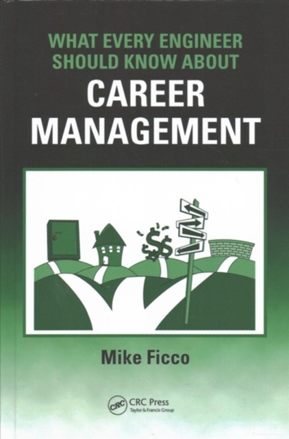 What Every Engineer Should Know About Career Management, Hardback Book